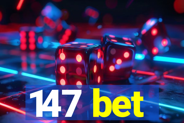 147 bet